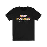 Stay Focused - My Money Is Coming Premium T-Shirt